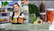 How To Make Produce Last Longer & Reduce Waste 🙌🏻25+ Tips!