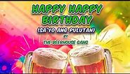 HAPPY BIRTHDAY SA'YO ANG PULUTAN - The Beerhouse Gang (Lyric Video) OPM