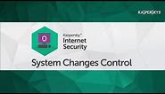 How to use Kaspersky Internet Security to control changes to your operating system