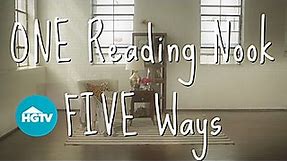 Style a Reading Nook 5 Ways | Design Tips | HGTV