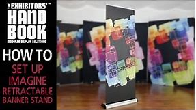 Imagine Retractable Banner Stand Set Up - The Exhibitors' Handbook