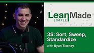 3S: Sort, Sweep, Standardize | Lean Principles | Ryan Tierney