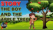 The Boy and The Apple Tree | The Giving Tree | Moral Stories | English Stories | Bedtime Stories