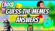 [300] GUESS THE MEMES *REMASTERED* ANSWERS ROBLOX | PART 1