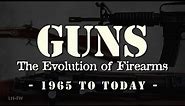 "The Evolution of Firearms" - Episode 7 - Post WWII to Today - M-14 to M4