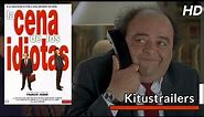 Kitustrailers: LA CENA DE LOS IDIOTAS (Trailer en español)