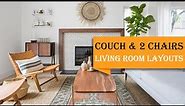 40+ Great Sofa and Two Chairs Living Room Layouts Ideas