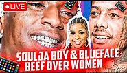 Soulja Boy & Blueface get into a heated argument over their Baby Mommas