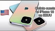 ‼️CUÁNTO CUESTA el (iPhone 12 y el iPhone 12 PRO MAX) en ESTADOS UIDOS‼️