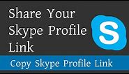 How to Get Skype Public Profile Link | Skype Profile Link | How to Find Skype ID