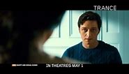 Trance - Official Trailer #1 [HD]