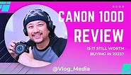 The smallest DSLR ever made, the canon 100D review. It is worth the purchase in 2023?