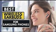 The Best Wireless Earbuds for Samsung Phones | Reviews and Recommendations!