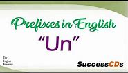 'UN' Prefix in English - meaning, words with prefix 'un' Unabolish, Unabort ..