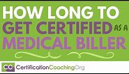 How Long Does It Take to Get Certified as a Medical Biller