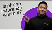 Is phone insurance worth it? | Asurion