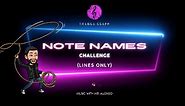 Note names Challenge (Lines only)-Treble Clef