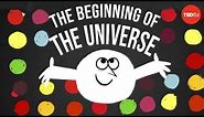 The beginning of the universe, for beginners - Tom Whyntie