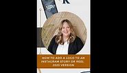 How to Add A Logo To an Instagram Reel, Updated for 2023