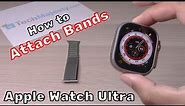 How To Attach Bands On Apple Watch Ultra!