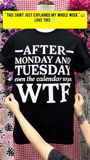 This Shirt Understands Wednesdays Better Than People Do 😂