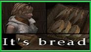 it's bread | Silent Hill 3