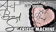 Cake Topper Tutorial | Heart Cake Toppers | Cake Topper | Glitter Cardstock | Cricut Machine