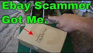 EBAY SCAM SCAMMER SENT ME A USED PHONE INSTEAD OF NEW ONE - SAMSUNG ONLINE SCAMS SCAMMERS