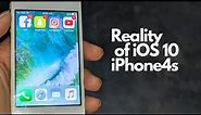 Reality of iPhone 4s iOS 10?