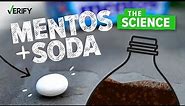 VERIFY: The Science Behind Why Mentos Makes Soda Explode
