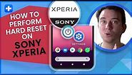 How to Perform Hard Reset on Sony Xperia
