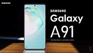 Samsung Galaxy A91 First Look, Design, Release Date, Specifications, 8GB RAM, Camera, Features