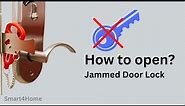 How To Open a Jammed Door Lock? [ How To Unlock a Door Without the Key? ]