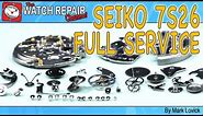 Seiko 7s26 full stripdown service, restoration and watch repair tutorial