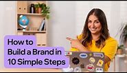 How to Build a Brand in 10 Simple Steps