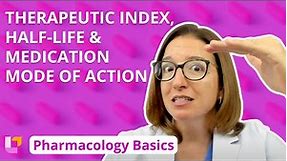 Therapeutic Index, Half-life, Medication Mode of Action - Pharmacology Basics | @LevelUpRN