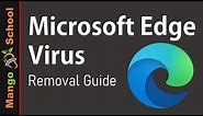 How to Remove Microsoft Edge Malware