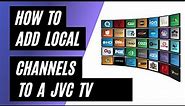 Add Local Channels to Your JVC TV for Free in 2023
