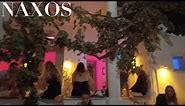 Naxos Nightlife | Cyclades Greece | Summer 2023