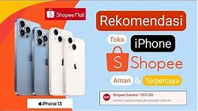 rekomendasi toko hp iphone di shopee yang terpercaya | toko iphone original di shopee