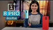 OnePlus 8 Pro Review नेपालीमा: After 2 months!