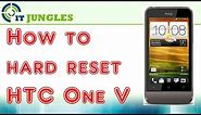How to Hard Reset HTC One V