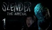 Slender: The Arrival | Part 1 | SLENDER HAS ARRIVED
