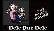 Dele Que Dele (The Musik House)