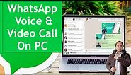 How to Use WhatsApp Voice and Video Call from Mac