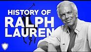 The History of Ralph Lauren | How did Ralph Lauren Start his Business and Become Successful