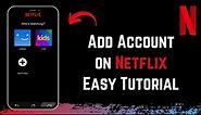 How to Add Netflix Account !