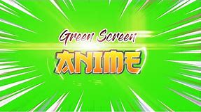 Anime Green Screen (Best 4K Effects / Free To Use)