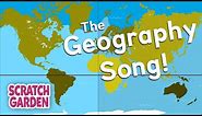 The Geography Song | Globe vs Map Song | Scratch Garden