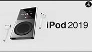 Introducing The All New iPod 2019 - Apple